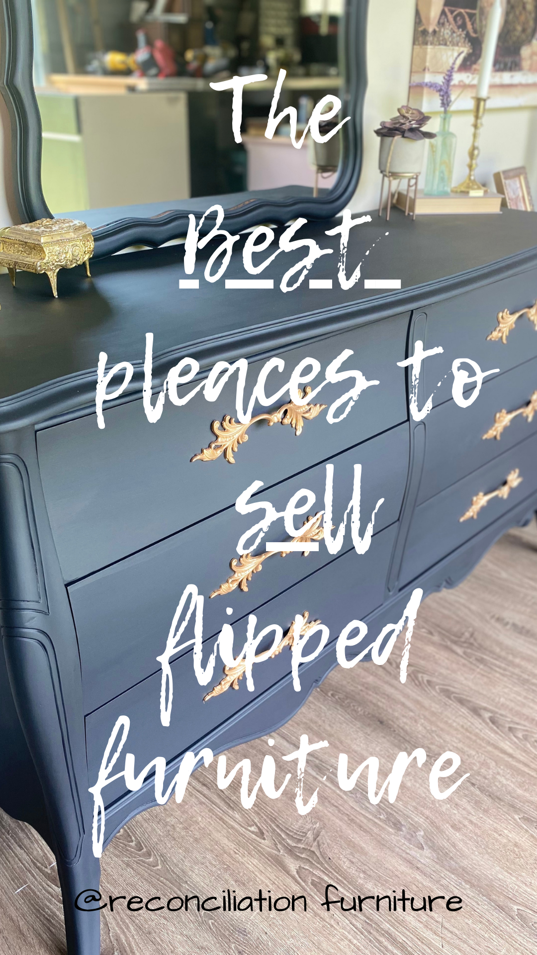 the best places to SELL flipped furniture - Reconciliation Inspiration