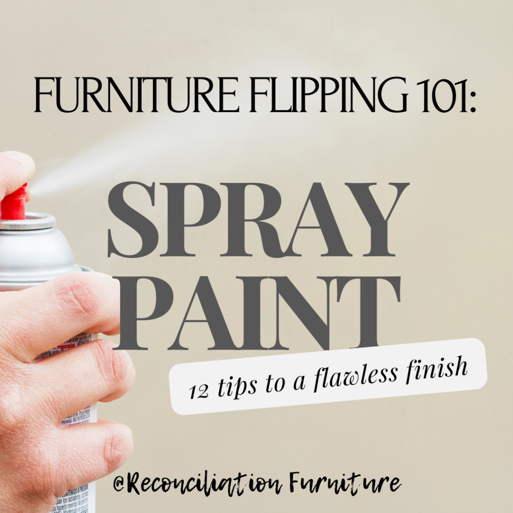 furniture flipping 101: spray paint tips